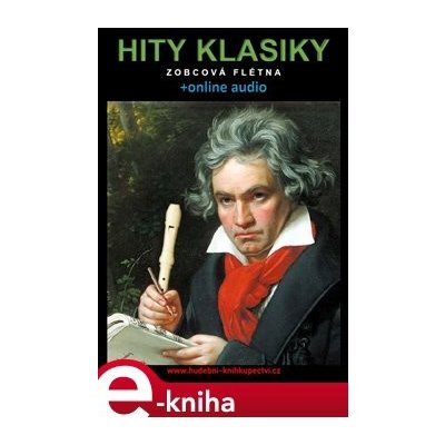 Hity klasiky - Zobcová flétna +online audio - Zdeněk Šotola