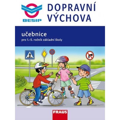 Dopravní výchova 1. stupeň ZŠ UČ - nové vydání – Hledejceny.cz