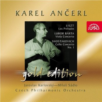 Česká filharmonie/Ančerl Karel - Ančerl Gold Edition 42 Liszt - Preludia Bárta - Koncert pro violu Šostakovič - Koncert pro violoncello CD