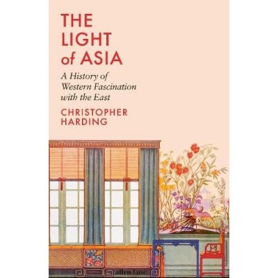 The Light of Asia - Christopher Harding