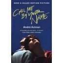 Call Me By Your Name - André Aciman