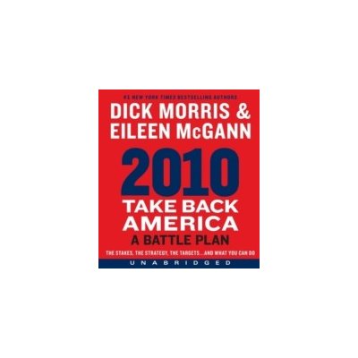 2010: Take Back America - Morris Dick, McGann Eileen, Larkin Pete – Zbozi.Blesk.cz