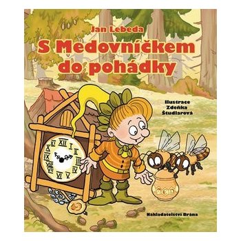 S Medovníčkem do pohádky - Jan Lebeda