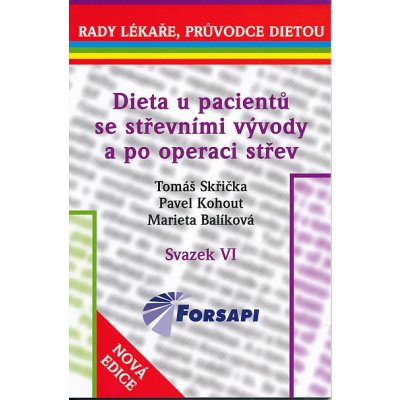 Dieta u pacientů se střevními vývody a po operaci střev Skřička T,Kohout P.,Balíková M.