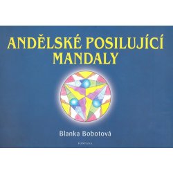 Andělské posilující mandaly Blanka Bobotová