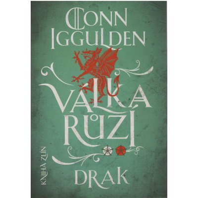 Válka růží 4: Drak - Conn Iggulden – Hledejceny.cz