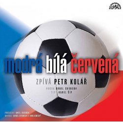 Kolář Petr - Modrá,bílá,červená CDs CD