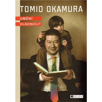 Tomio Okamura Umění vládnout