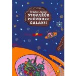 Stopařův průvodce Galaxií 1 - Douglas Adams – Sleviste.cz