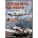 Letecká bitva nad Moravou 22. srpna 1944. Zkáza letounů 15. letecké armády v souvislostech - Jiří Šašek – Hledejceny.cz