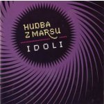 HUDBA Z MARSU - IDOLI – Hledejceny.cz