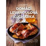 Domácí levandulová kuchařka - Petra Rubášová – Zbozi.Blesk.cz