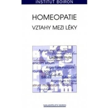 Homeopatie - Vztahy mezi léky - Francois Chefdeville, kol.