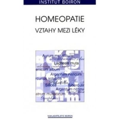 Homeopatie - Vztahy mezi léky - Francois Chefdeville, kol.