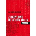 Z Babylonu do Silicon Valley a zpět? - Jan Jakub Šalomoun – Hledejceny.cz