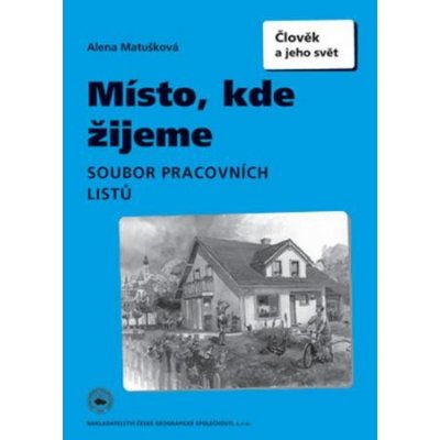 Místo, kde žijeme Soubor pracovních listů