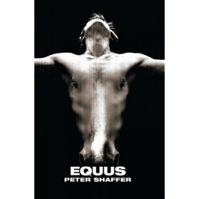 Peter Shaffer - Equus