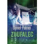 Zoufalec - Palmer Daniel – Hledejceny.cz
