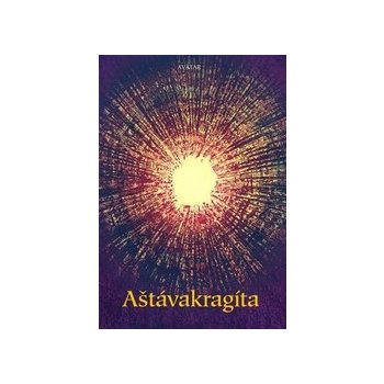 Aštávakragíta. Jak číst Aštávakragítu - Eduard Tomáš, Aštávakra - Avatar