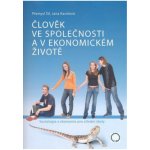 Člověk ve společnosti a v ekonomickém životě - Sociologie a ekonomie pro SŠ – Hledejceny.cz