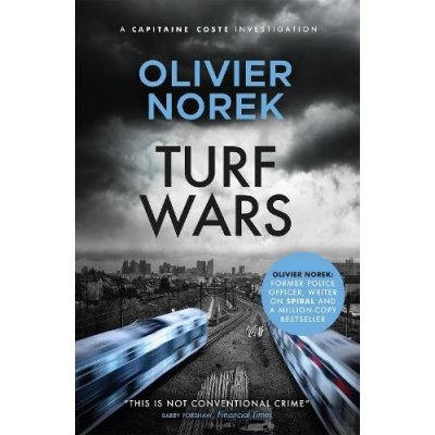 Turf Wars - by the author of THE LOST AND THE DAMNED, a Times Crime Book of the Month Norek Olivier