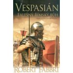 Vespasián Falešný římský bůh - Robert Fabbr – Hledejceny.cz