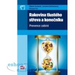 Rakovina tlustého střeva a konečníku - Štěpán Suchánek, Jaroslava Barkmanová – Hledejceny.cz