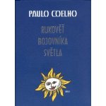Rukověť bojovníka světla - Coelho Paulo – Hledejceny.cz