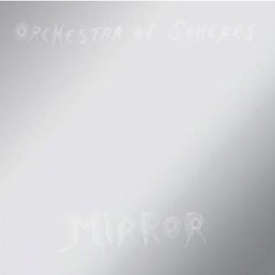 Mirror - Orchestra of Spheres CD