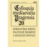 Středověké město - Martin Nodl, Michaela Malaníková, Beata Możejko – Sleviste.cz