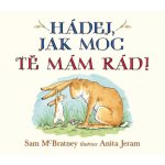 Hádej, jak moc tě mám rád! - neuveden – Hledejceny.cz