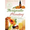 Kniha Therapeutic Blending With Essential Oil: Decoding the Healing Matrix of Aromatherapy Totilo Rebecca ParkPaperback