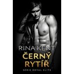 Černý rytíř - Rina Kent – Hledejceny.cz