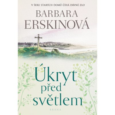 Erskinová Barbara - Úkryt před světlem – Zboží Mobilmania