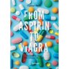 Kniha From Aspirin to Viagra