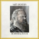 Matt Andersen - The Hammer & The Rose LP – Hledejceny.cz