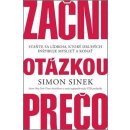 Začni otázkou prečo - Simon Sinek