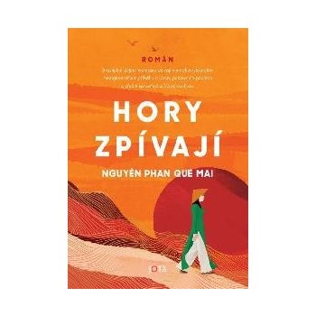 Hory zpívají - Phan Que Mai Nguyen