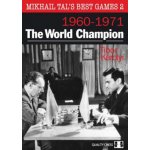 Mikhail Tal's Best Games 2: The World Champion 1960-1971 – Zboží Dáma