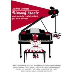 Radim Linhart Filmový klavír aneb melodie z velkých filmů pro malé pianisty