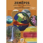 Zeměpis 6, 2. díl - Přírodní obraz Země - Učebnice – Hledejceny.cz