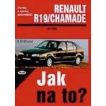 Renault 19/Chamade od 11/88 do 1/96 - Jak na to? - 9. - Dr. Etzold Hans-Rudiger – Hledejceny.cz