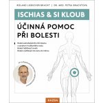 Ischias & SI kloub - Účinná pomoc při bolesti - Roland Liebscher-Bracht – Hledejceny.cz