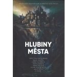 Hlubiny města - Antologie mysteriózní a fantastické prózy - Lukáš Vavrečka – Hledejceny.cz