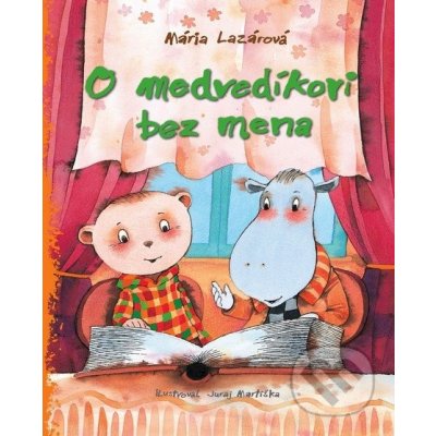 O medvedíkovi bez mena - Mária Lazárová – Zboží Mobilmania