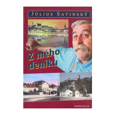 Z mého deníku - Július Satinský