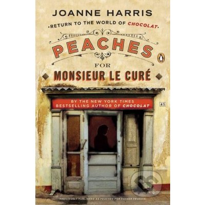 Peaches for Monsieur le Cure - Joanne Harris