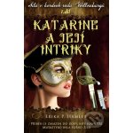 Katarine a její intriky - Erika P. Hamlet – Hledejceny.cz