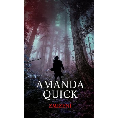 Zmizení - Amanda Quick – Hledejceny.cz