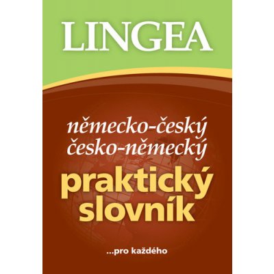 Německo-český česko-německý praktický slovník - ...pro každého – Zbozi.Blesk.cz